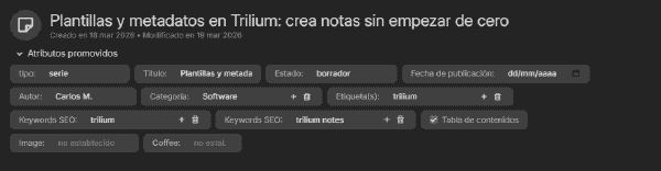 Atributos promovidos visibles en la parte superior de una nota en Trilium